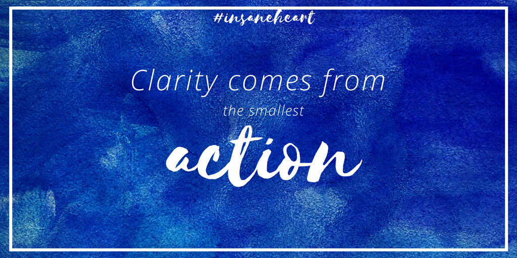Clarity Comes from the Smallest Action